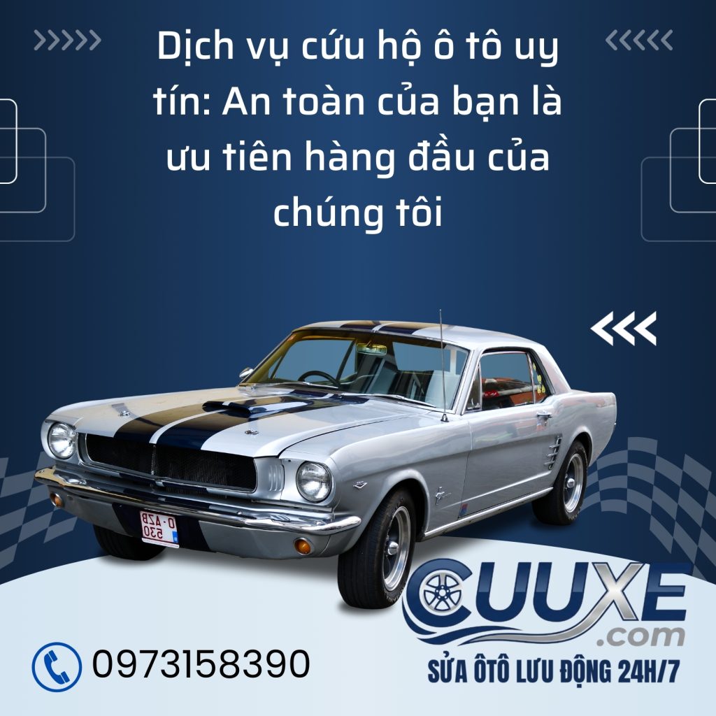 🛡️ DỊCH VỤ CỨU HỘ XE HƠI AN TOÀN TUYỆT ĐỐI – CUUXE.COM