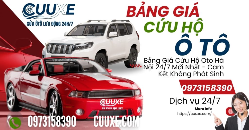 Bảng Giá Cứu Hộ Oto Hà Nội 24/7 Mới Nhất - Cam Kết Không Phát Sinh
